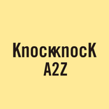 Knock Knock A2Z